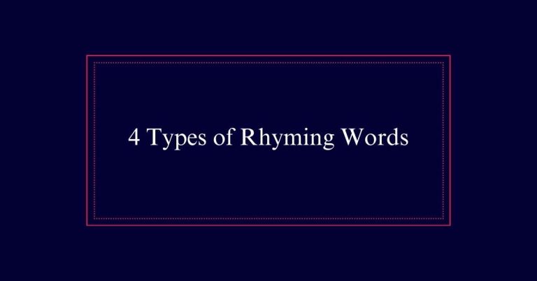 4 Types of Rhyming Words