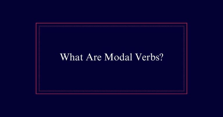 What Are Modal Verbs?