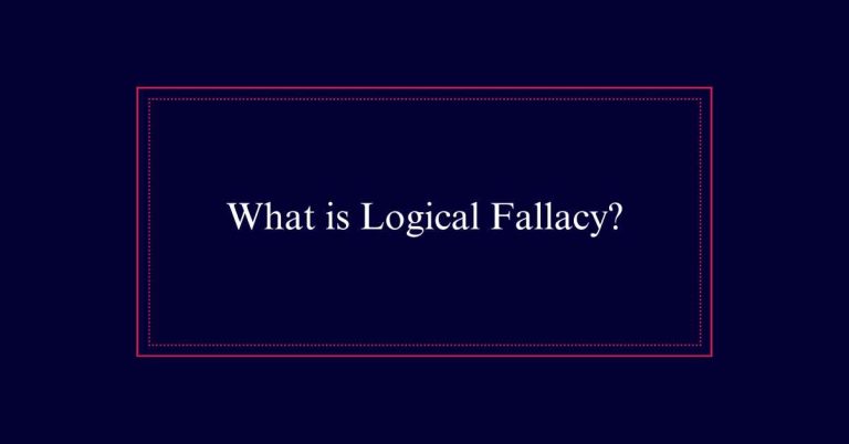 What is Logical Fallacy