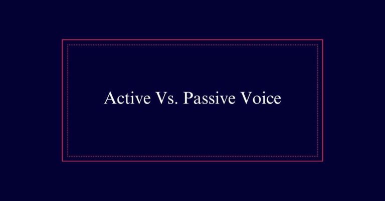 Active Vs. Passive Voice