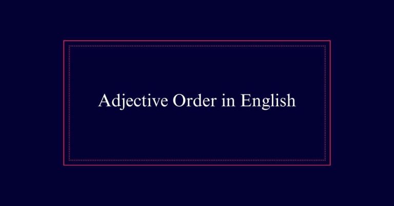 Adjective Order in English