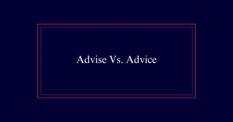 Advise Vs. Advice