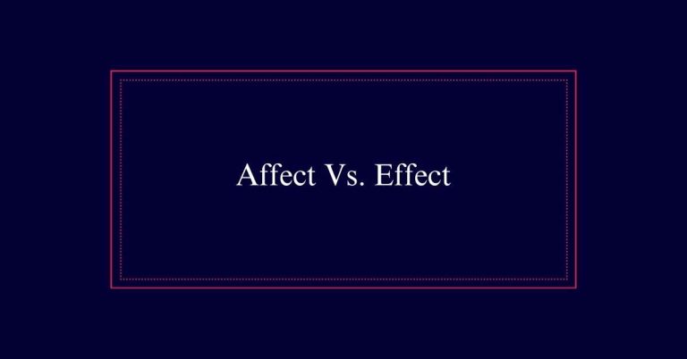 Affect Vs. Effect