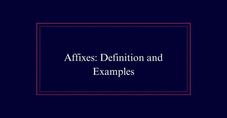 Affixes: Definition and Examples