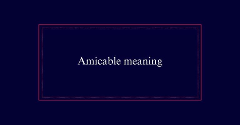 Amicable meaning