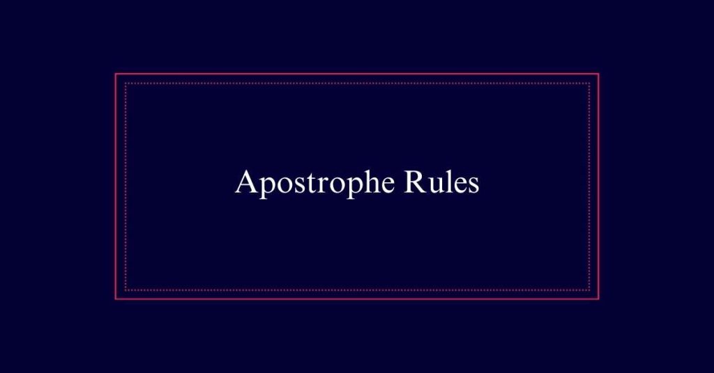 Apostrophe Rules