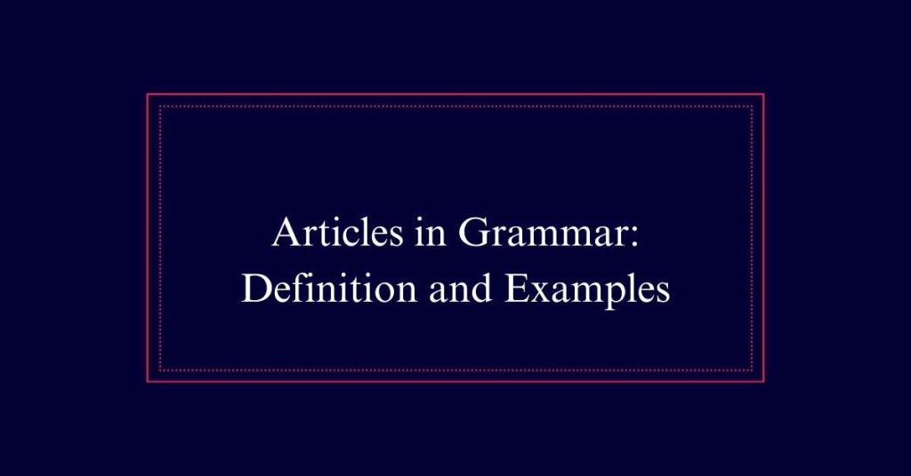 Articles in Grammar