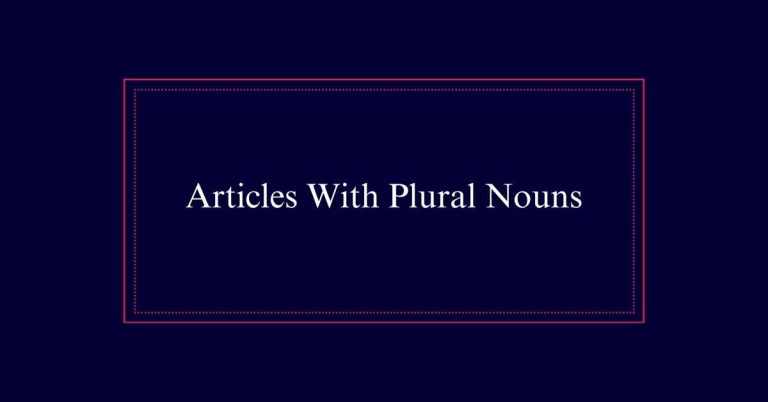 Articles With Plural Nouns