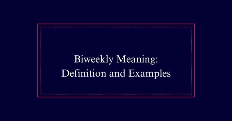 Biweekly Meaning