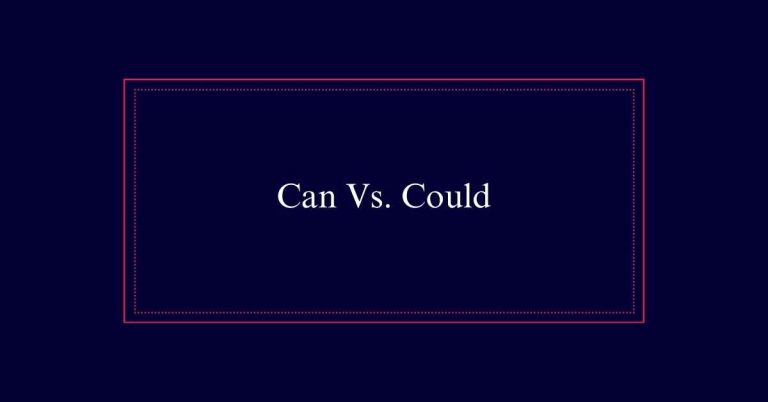 Can Vs. Could