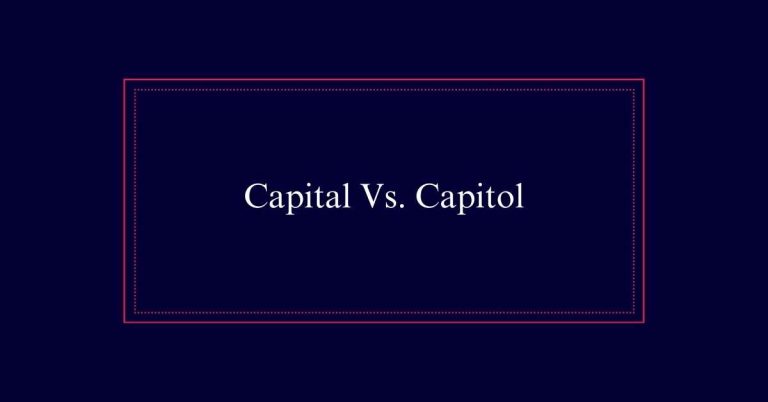 Capital Vs. Capitol