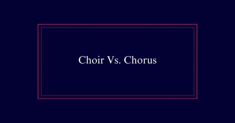 Choir Vs. Chorus