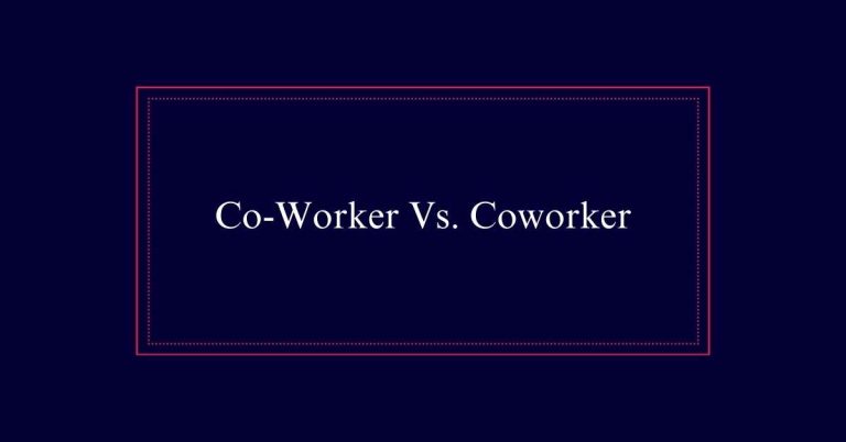 Co-Worker Vs. Coworker