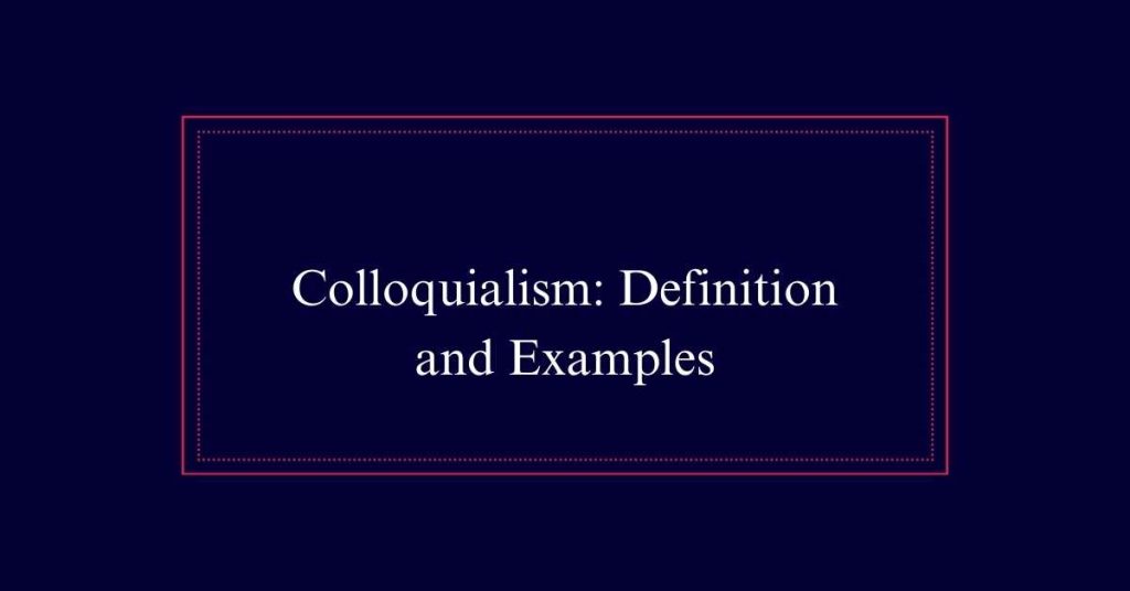 Colloquialism meaning