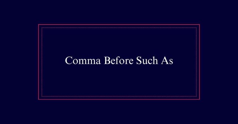 Comma Before Such As