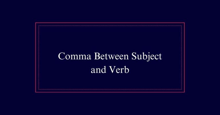 Comma Between Subject and Verb