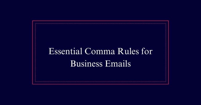 Comma Rules for Business Emails