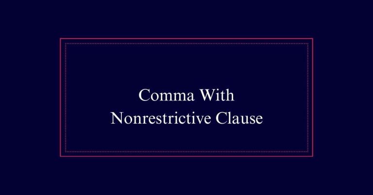 Comma With Nonrestrictive Clause