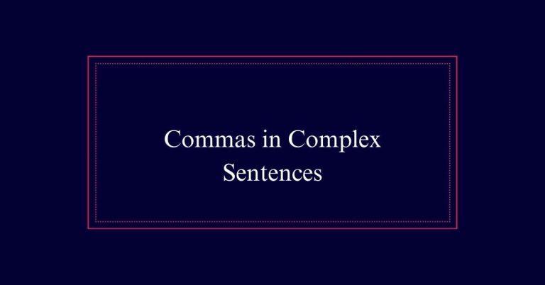 Commas in Complex Sentences