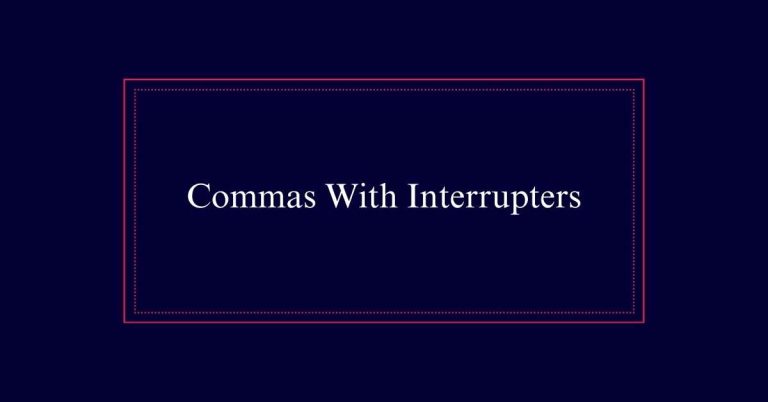 Commas With Interrupters