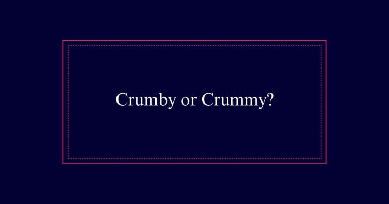 Crumby or Crummy?