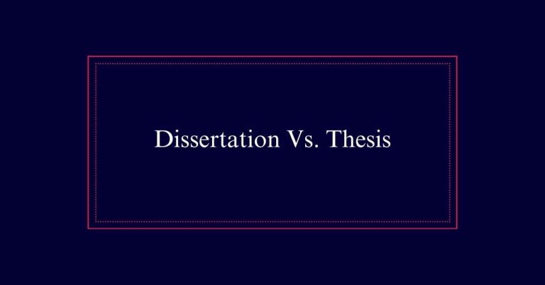 Dissertation Vs. Thesis