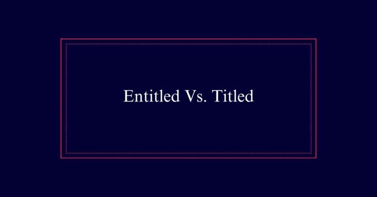 Entitled Vs. Titled