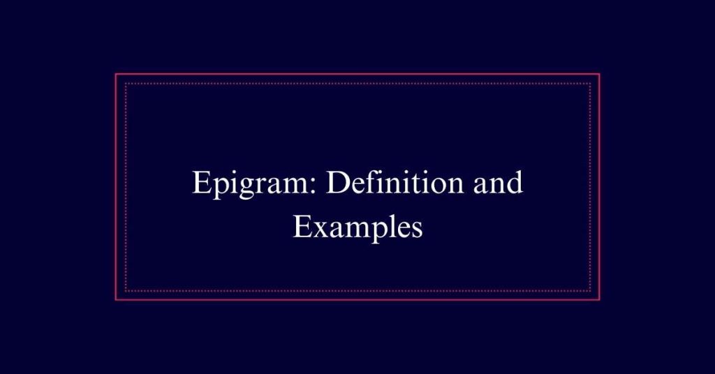 Epigram: Definition and Examples