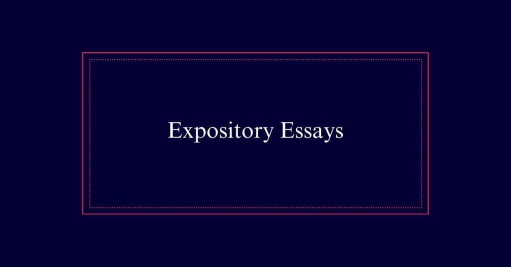 Expository Essays