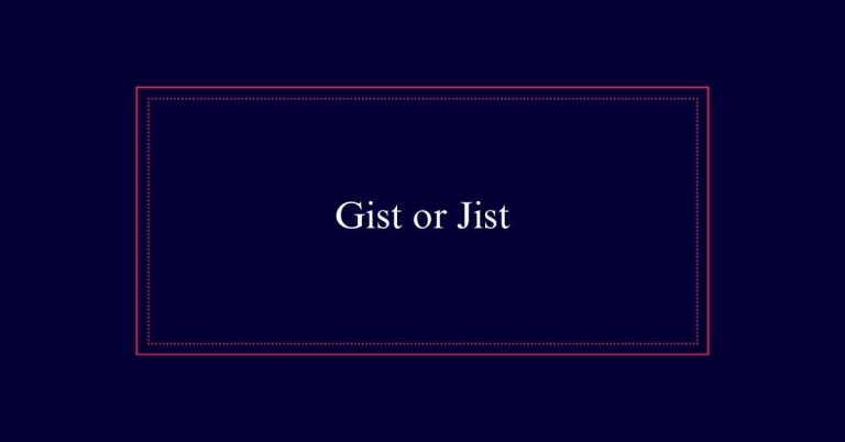 Gist or Jist