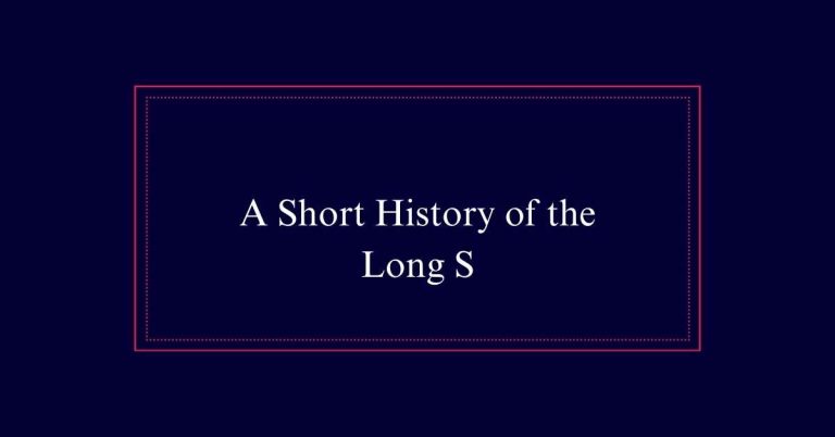 History of the Long S