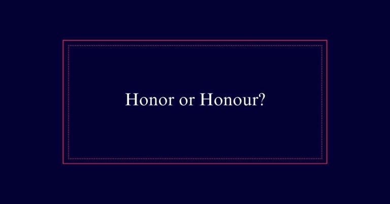 Honor or Honour?