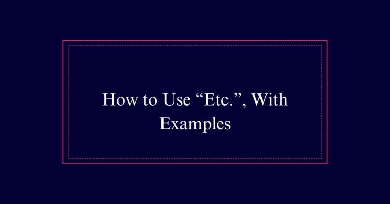 How to Use Etc