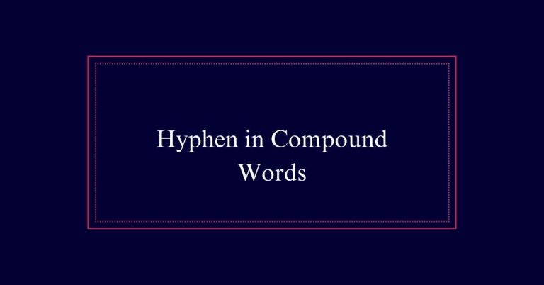 Hyphen in Compound Words