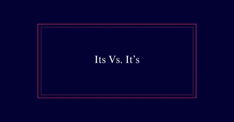 Its Vs. It's