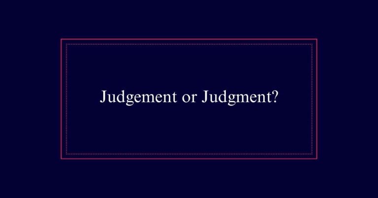 Judgement or Judgment?