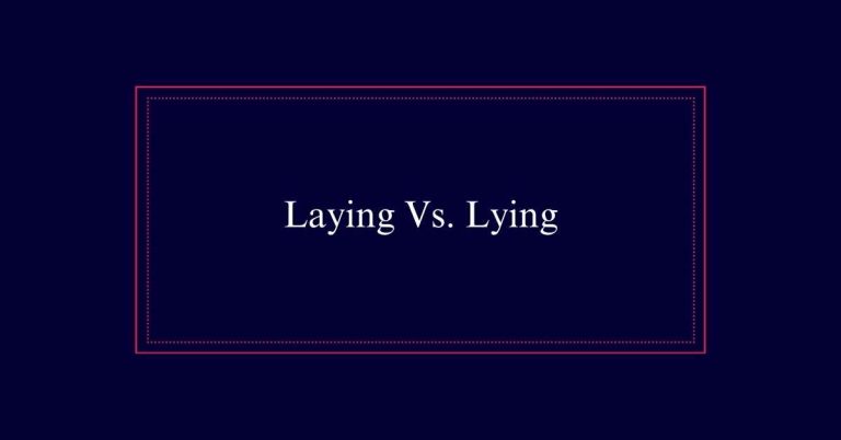 Laying Vs. Lying