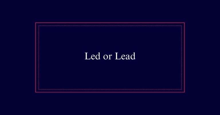 Led or Lead