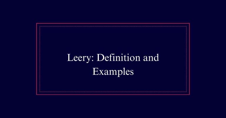 Leery: Definition and Examples