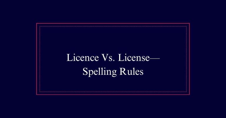 Licence Vs. License