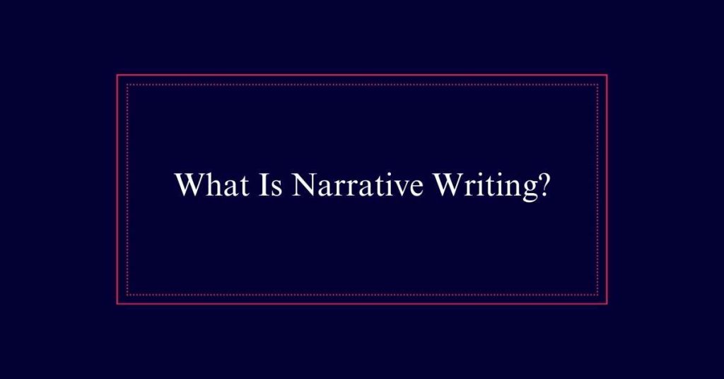 Narrative writing