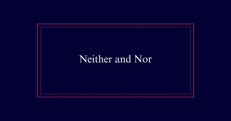 Neither and Nor