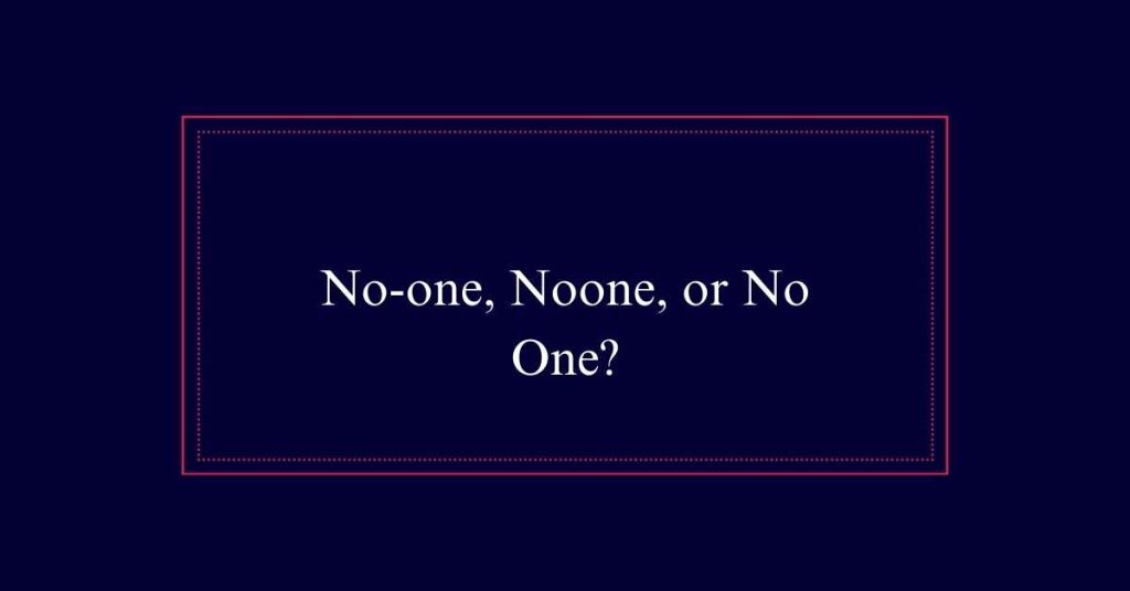 No one or noone