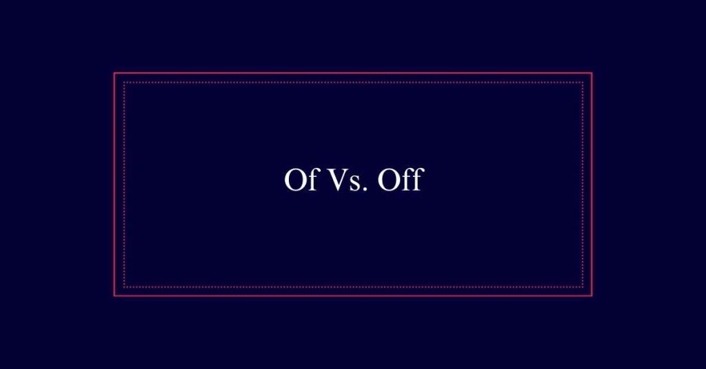 Of or off