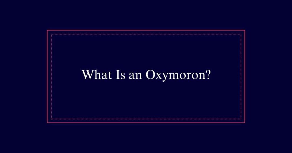 Oxymoron