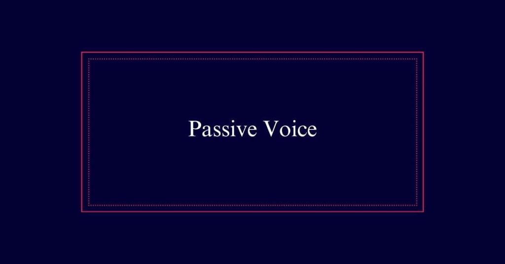 Passive Voice