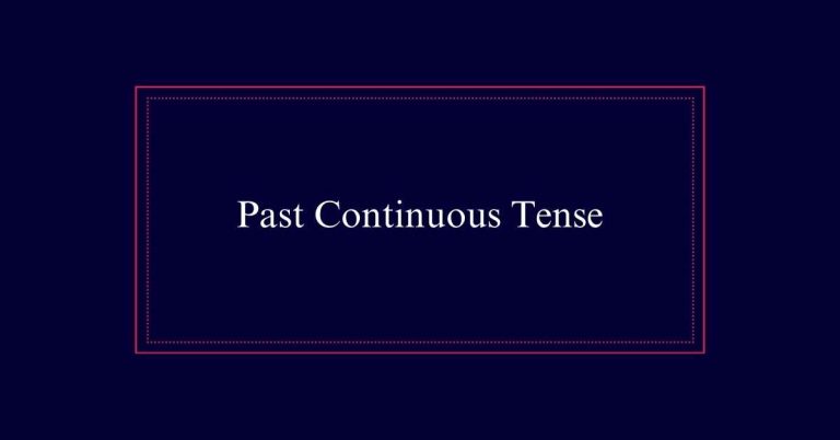 Past Continuous Tense