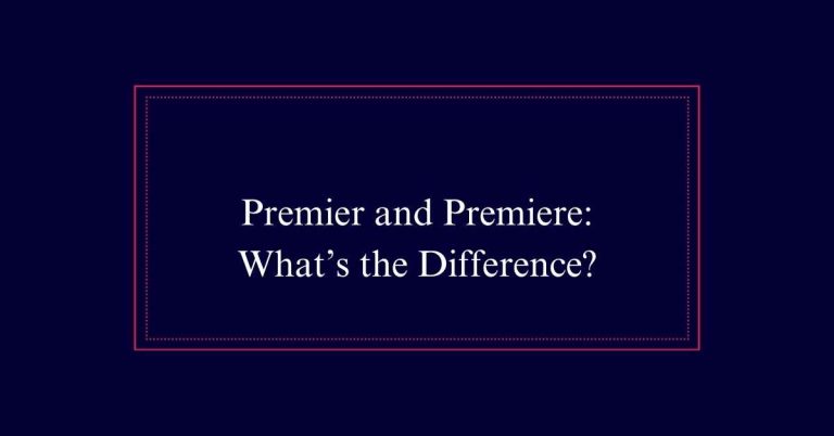 Premier and Premiere