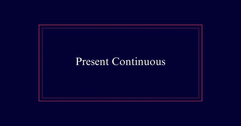 Present Continuous