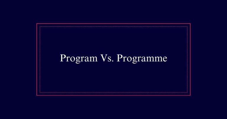 Program Vs. Programme